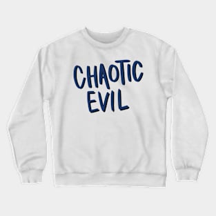 Chaotic Evil Alignment Handwritten Crewneck Sweatshirt